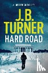 Turner, J. B. - Hard Road