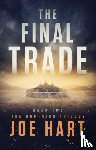 Hart, Joe - The Final Trade