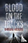 Nickless, Barbara - Blood on the Tracks