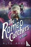 Alys Arden - The Romeo Catchers