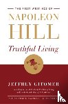 Hill, Napoleon, Gitomer, Jeffrey - Truthful Living