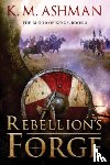 Ashman, K. M. - Rebellion's Forge