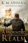 Ashman, K. M. - A Wounded Realm