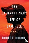 Dugoni, Robert - The Extraordinary Life of Sam Hell