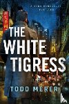 Merer, Todd - The White Tigress
