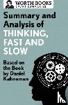 Worth Books - Summary and Analysis of Thinking, Fast and Slow