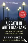 Siegel, Barry - A Death in White Bear Lake