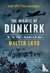 Lord, Walter - The Miracle of Dunkirk