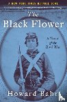 Bahr, Howard - The Black Flower - A Novel of the Civil War