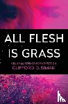 Simak, Clifford D - All Flesh Is Grass