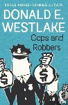 Westlake, Donald E. - Cops and Robbers
