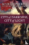 Piercy, Marge - City of Darkness, City of Light