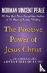Peale, Norman Vincent - The Positive Power of Jesus Christ
