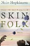Hopkinson, Nalo - Skin Folk
