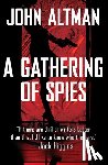 Altman, John - A Gathering of Spies