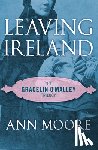 Moore, Ann - Leaving Ireland