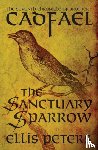 Peters, Ellis - The Sanctuary Sparrow
