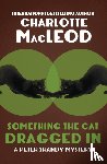 MacLeod, Charlotte - Something the Cat Dragged in