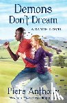 Anthony, Piers - Demons Don't Dream