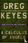 Keyes, Greg - A Calculus of Angels