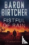 Birtcher, Baron - Fistful of Rain