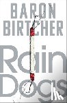 Birtcher, Baron - Rain Dogs