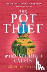 Orenduff, J. Michael - The Pot Thief Who Studied Calvin