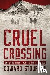 Stourton, Edward - Cruel Crossing: Escaping Hitler Across the Pyrenees