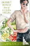 Barnouin, Kim - Skinny Bitch Book of Vegan Swaps