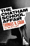 Cook, Thomas H. - The Chatham School Affair