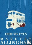 Allingham, Margery - Hide My Eyes