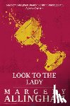 Allingham, Margery - Look to the Lady