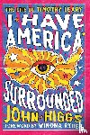 Higgs, John, Ryder, Winona - I Have America Surrounded