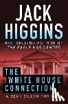 Higgins, Jack - The White House Connection: Volume 7