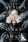 Jones, Stephen Graham - The Ones Who Got Away: Stories