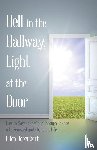 Debenport, Ellen - Hell in the Hallway, Light at the Door