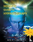 Webster C Ht, Steve - The Holistic Guide to Hypnotherapy