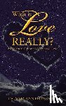 Pellegrino, Dr Mary Ann - What is Love Really?