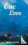 Kerr, Mara - One Love