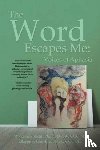 Ellayne Ganzfried, Mona Greenfield - The Word Escapes Me