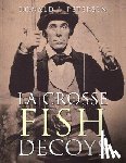 Petersen, Donald J - La Crosse Fish Decoys