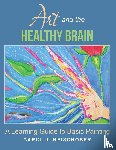 Heischober, Carol J - Art and the Healthy Brain