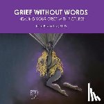 Brizendine, Kate - Grief Without Words