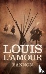 L'Amour, Louis - Bannon