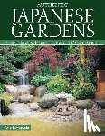 Kawaguchi, Yoko - Authentic Japanese Gardens