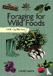 Squire, David - Self-Sufficiency: Foraging for Wild Foods