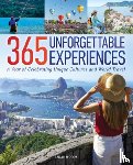 Woods, Sarah - 365 Unforgettable Experiences