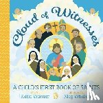 Warner, Katie - Cloud of Witnesses: A Child's First Book of Saints