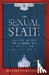 Roback Morse, Jennifer - The Sexual State: How Elite Ideologies Are Destroying Lives and Why the Church Was Right All Along