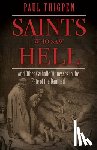 Thigpen, Paul - Saints Who Saw Hell: And Other Catholic Witnesses to the Fate of the Damned